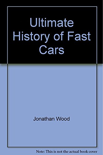 Ultimate History of Fast Cars