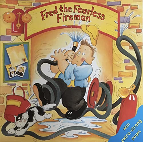 Fred the Fearless Fireman