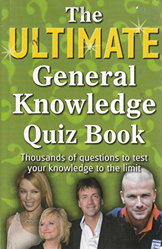 The Ultimate General Knowledge Quiz Book