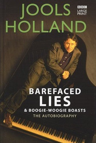 Barefaced Lies and Boogie Woogie Boasts
