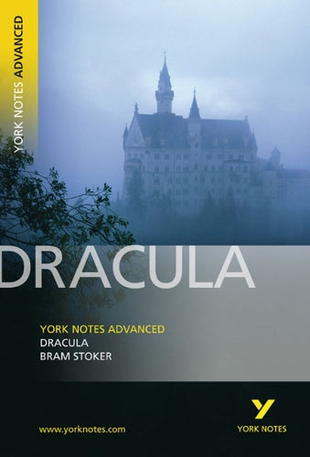 Dracula: York Notes Advanced - everything you need to study and prepare for the 2027, 2028 exams