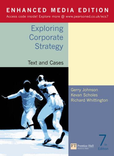 Online Course pack: Exploring Corporate Strategy Enhanced Media Edition Text and cases 7th Edition: text and cases/ organizational behaviour: An Introductory text/ companion website with gradetracker/ student access card