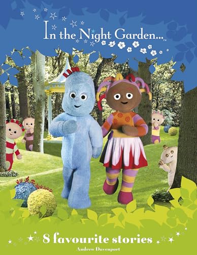 In the Night Garden Story Treasury: 8 Favourite Stories