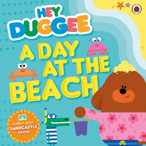Hey Duggee: A Day at The Beach
