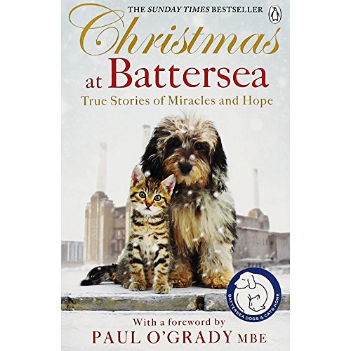 Christmas at Battersea: True Stories of Miracles and Hope