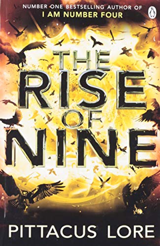 The Rise of Nine: Lorien Legacies Book 3 (The Lorien Legacies)