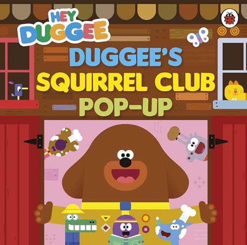 Hey Duggee: Duggees Squirrel Club Pop-Up