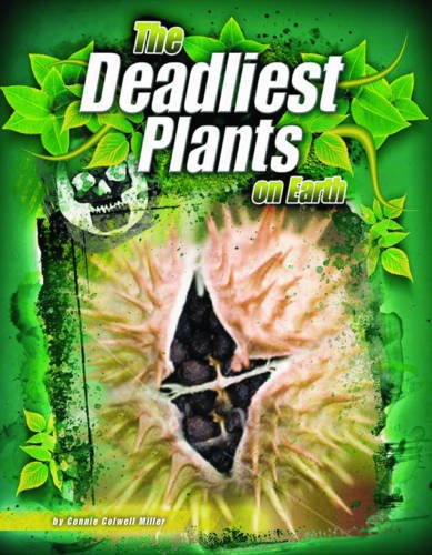 The Deadliest Plants on Earth