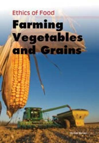 Farming Vegetables and Grains