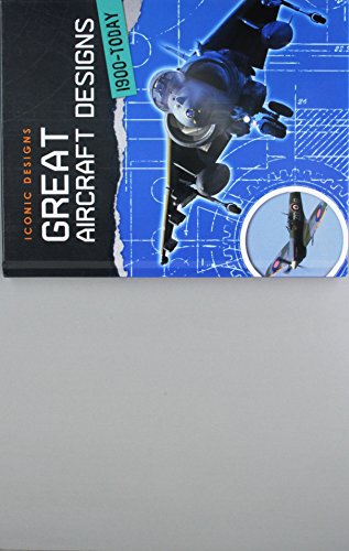 Great Aircraft Designs 1900 - Today