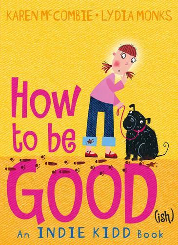Indie Kidd: How to Be Good(ish)