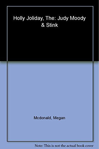 Judy Moody and Stink: The Holly Joliday