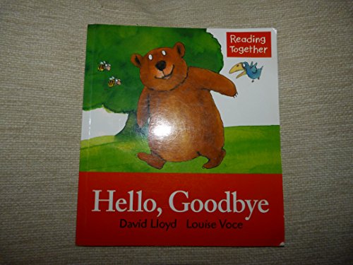 Hello, Goodbye (Reading Together)