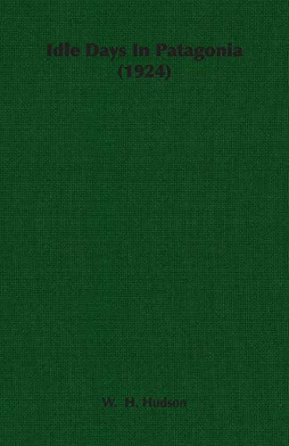 Idle Days In Patagonia (1924)