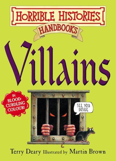 Horrible Histories Handbooks: Villains