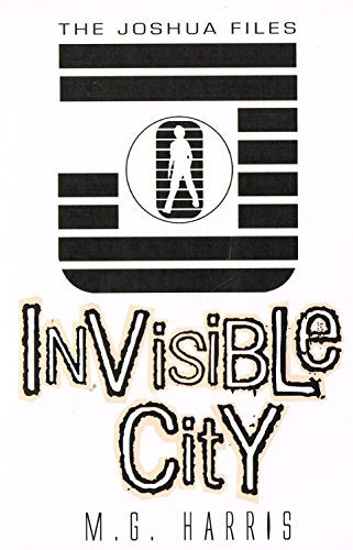 Joshua Files: #1 Invisible Cities
