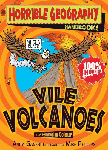 Horrible Geography Handbook: Vile Volcanoes