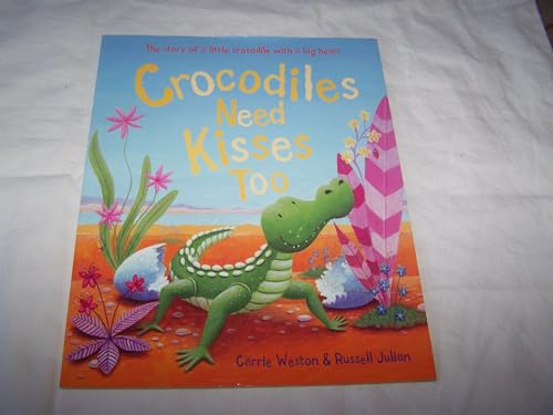 Crocodile Need Kisses Too