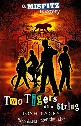 Misfitz Mysteries: #2 Two Tigers on a String