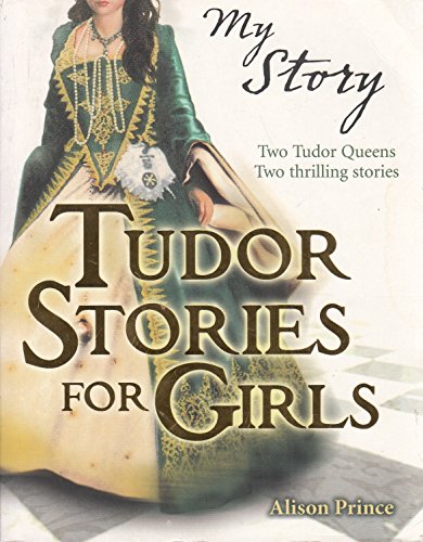 My Story Collections: Tudor Stories for Girls