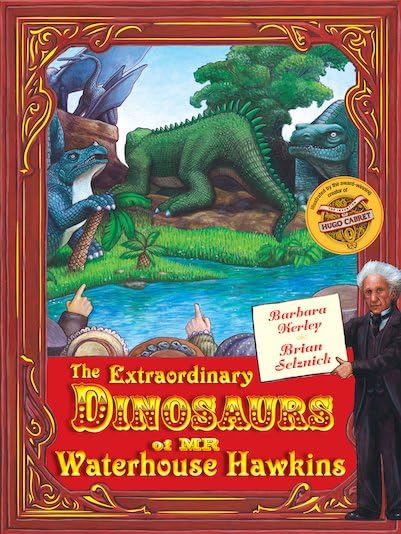 The Extraordinary Dinosaurs of Waterhouse Hawkins