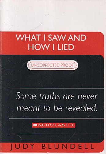 What I Saw and How I Lied