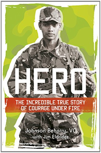 Hero: The Incredible True Story of Courage Under Fire
