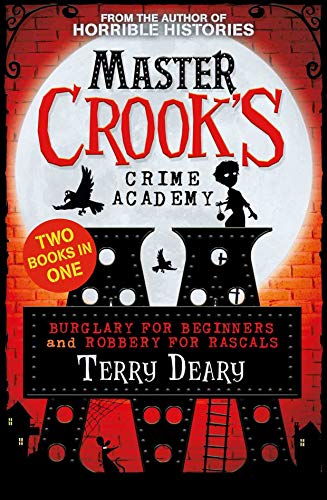 Burglary for Beginners / Robbery for Rascals (2 books in 1)