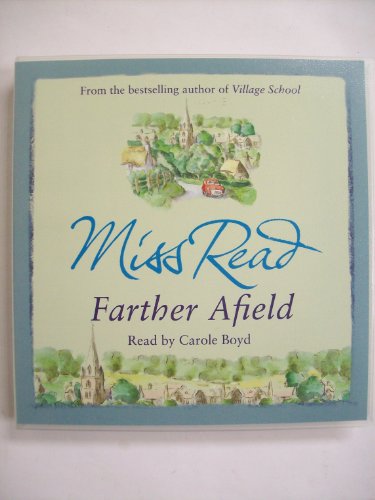Miss Read: Farther Afield