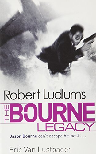 The Bourne Legacy (Jason Bourne book 4)
