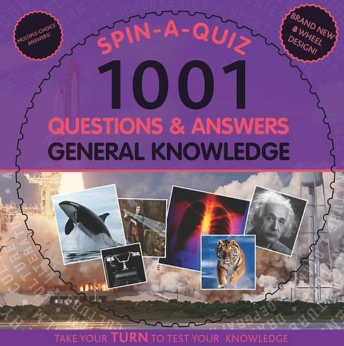 Spin-a-quiz 1001 Questions and Answers General Knowledge