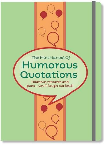 The Mini Manual of Humorous Quotations