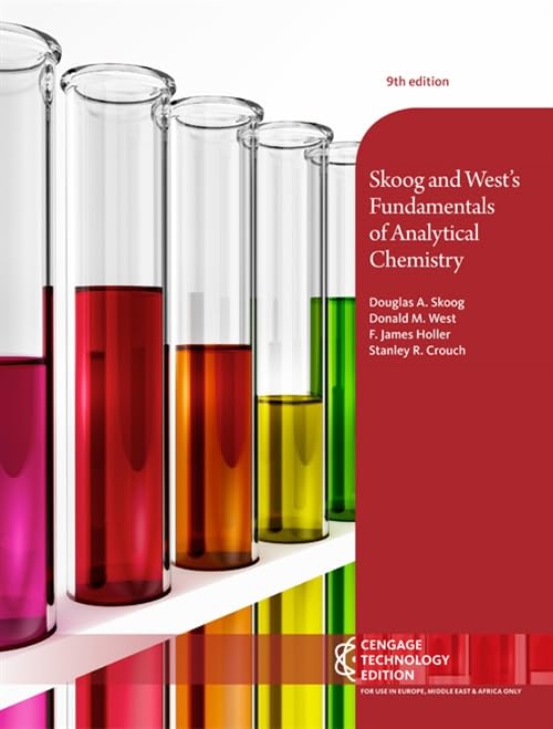 Skoog and West's Fundamentals of Analytical Chemistry: Cengage Technology Edition