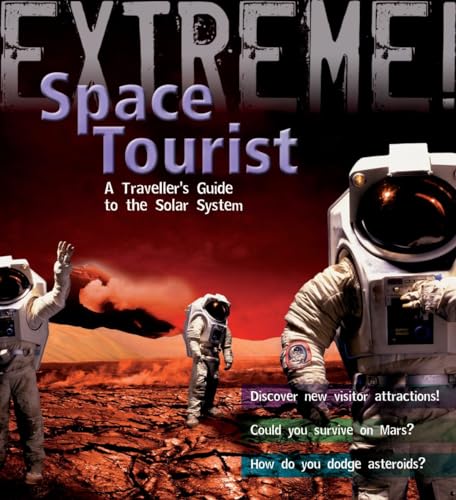 Extreme Science: Space Tourist