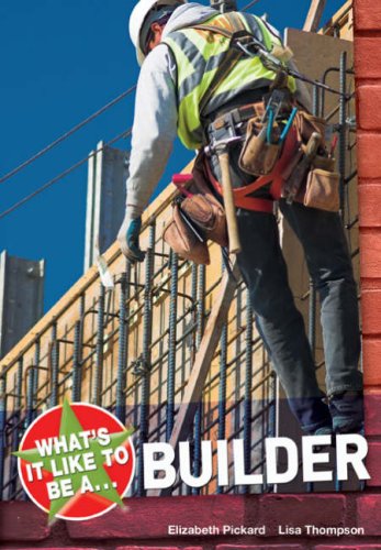 What's it Like to be a Builder?
