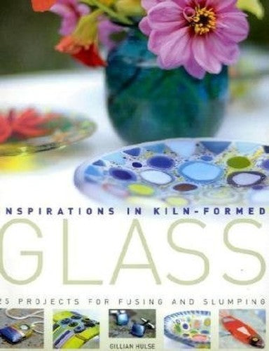 Inspirations in Kiln-formed Glass