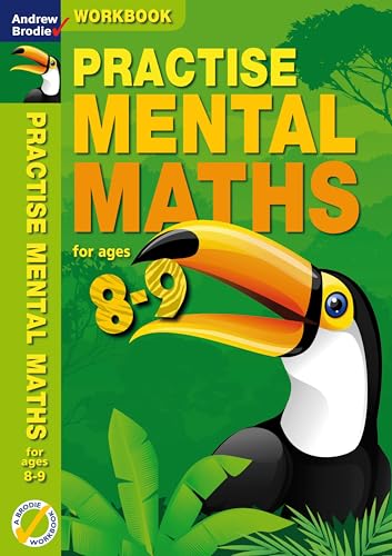 Practise Mental Maths 8-9 Workbook