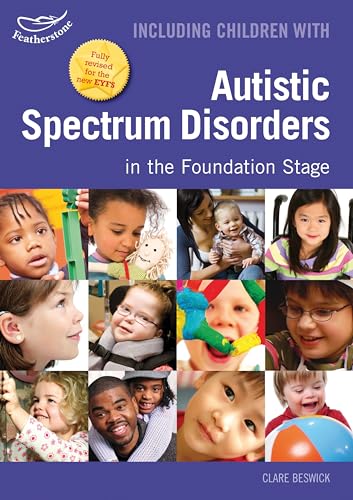 Including Children with Autistic Spectrum Disorders in the Foundation Stage