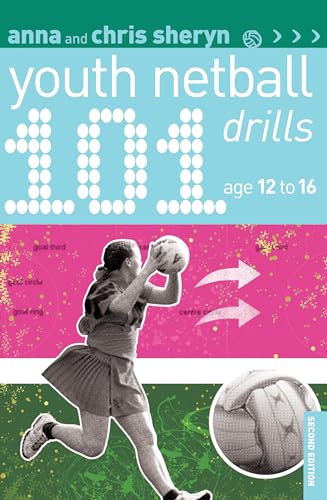 101 Youth Netball Drills Age 12-16