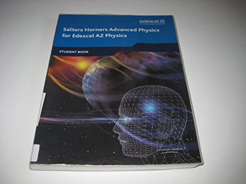 Salters Horners Advanced Physics A2 Student Book