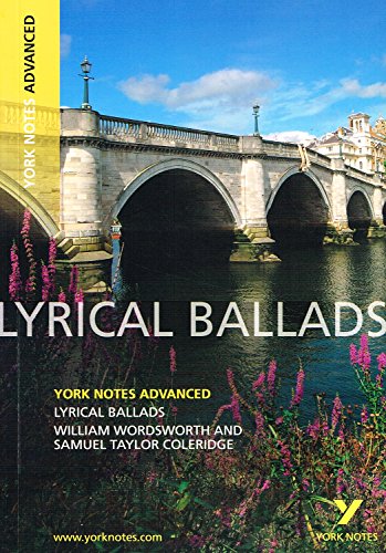 Lyrical Ballads: York Notes Advanced - everything you need to study and prepare for the 2027, 2028 exams