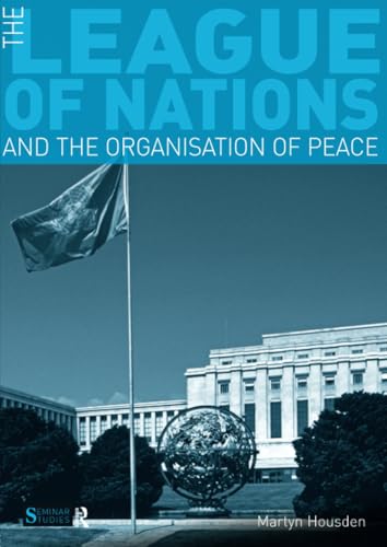 The League of Nations and the Organization of Peace