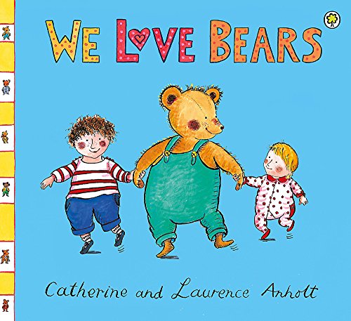 Anholt Family Favourites: We Love Bears