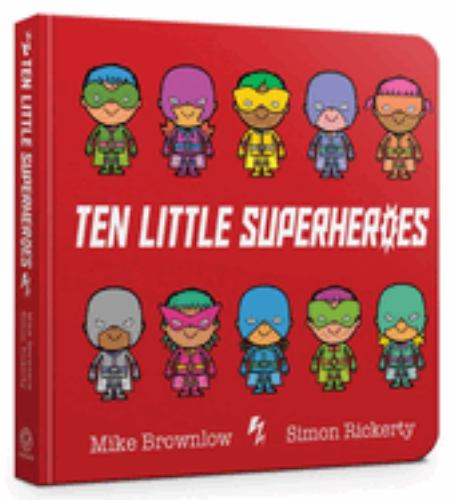 Ten Little Superheroes Board Book