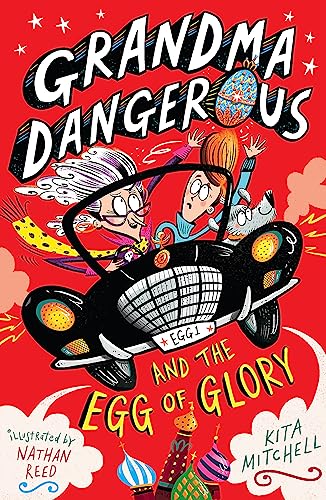 Grandma Dangerous and the Egg of Glory
