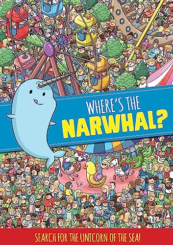 Where's the Narwhal? A Search and Find Book