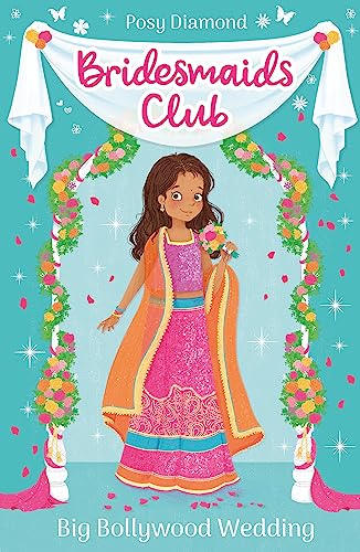 Bridesmaids Club: Big Bollywood Wedding