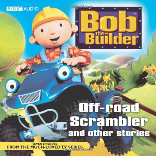 "Bob the Builder": Off Road Scrambler and Other Stories