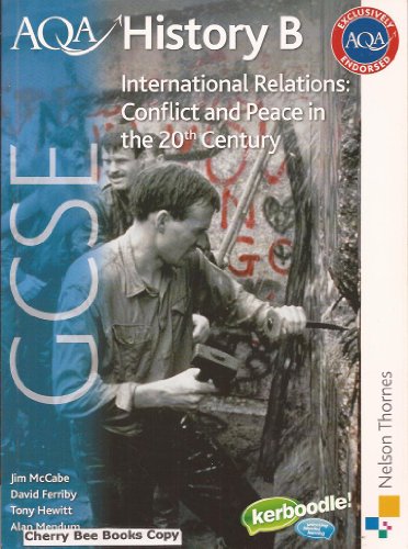 AQA GCSE History B International Relations: Conflict and Peace in the 20th Century