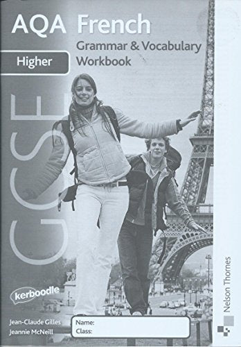 AQA GCSE French Higher Grammar and Vocab Workbook